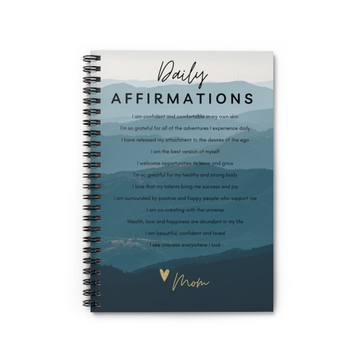 Daily Affirmations Spiral Notebook -- For CU Student, From Mom - Ruled Line